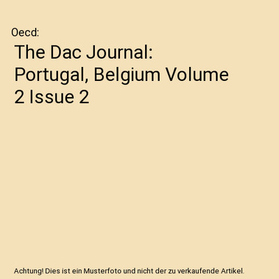 The Dac Journal: Portugal, Belgium Volume 2 Issue 2, Oecd
