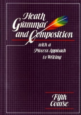 HEATH GRAMMAR AND COMPOSITION: FIFTH COURSE By Carol Ann Bergman - Hardcover VG+