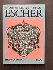 Le Miroir magique de MC ESCHER - Bruno Ernst - Taschen 1986