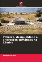 Rodgers Phiri | Pobreza, Desigualdade E AlteraçõEs ClimáTicas Na ZâMbia | Buch