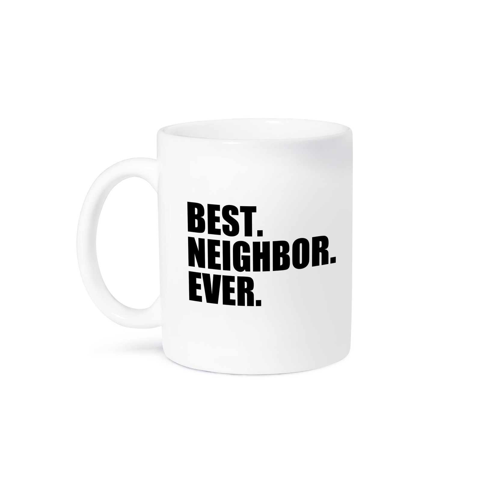 3dRose, Best Neighbor Ever - Gifts for neighbors - humorous funny, Mug
