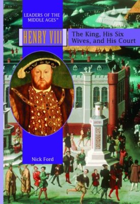 Henry VIII The King, His Six Wives, and His Court - Hardback