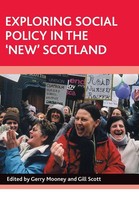 Gerry Mooney (U. A.) | Exploring Social Policy In The 'New' Scotland | Buch