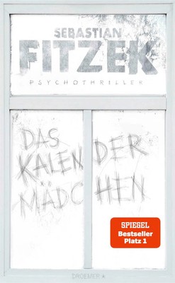 Das Kalendermädchen | Sebastian Fitzek | Taschenbuch | 400 S. | Deutsch | 2025