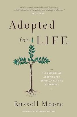 Adopted for Life: The Priority of Adoption - Paperback, by Moore Russell - Good