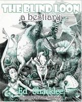 Ed Shacklee | The Blind Loon - A Bestiary | Taschenbuch | Englisch (2017)