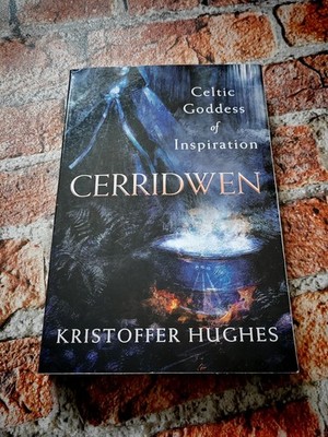 Cerridwen: Celtic Goddess of Inspiration [Kristoffer Hughes]