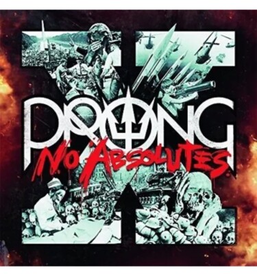Prong - X - No Absolutes [New CD] Factory Sealed