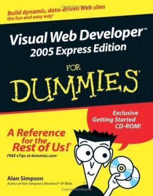 Visual Web Developer 2005 Express Edition For Dummies by Alan Simpson
