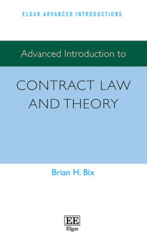 Advanced Introduction to Contract Law and Theory (Elgar Advanced Introductions