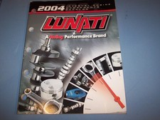 2004 Lunati Parts Catalog Covers Cams Valvetrain Pistons Rods Crankshafts Kits