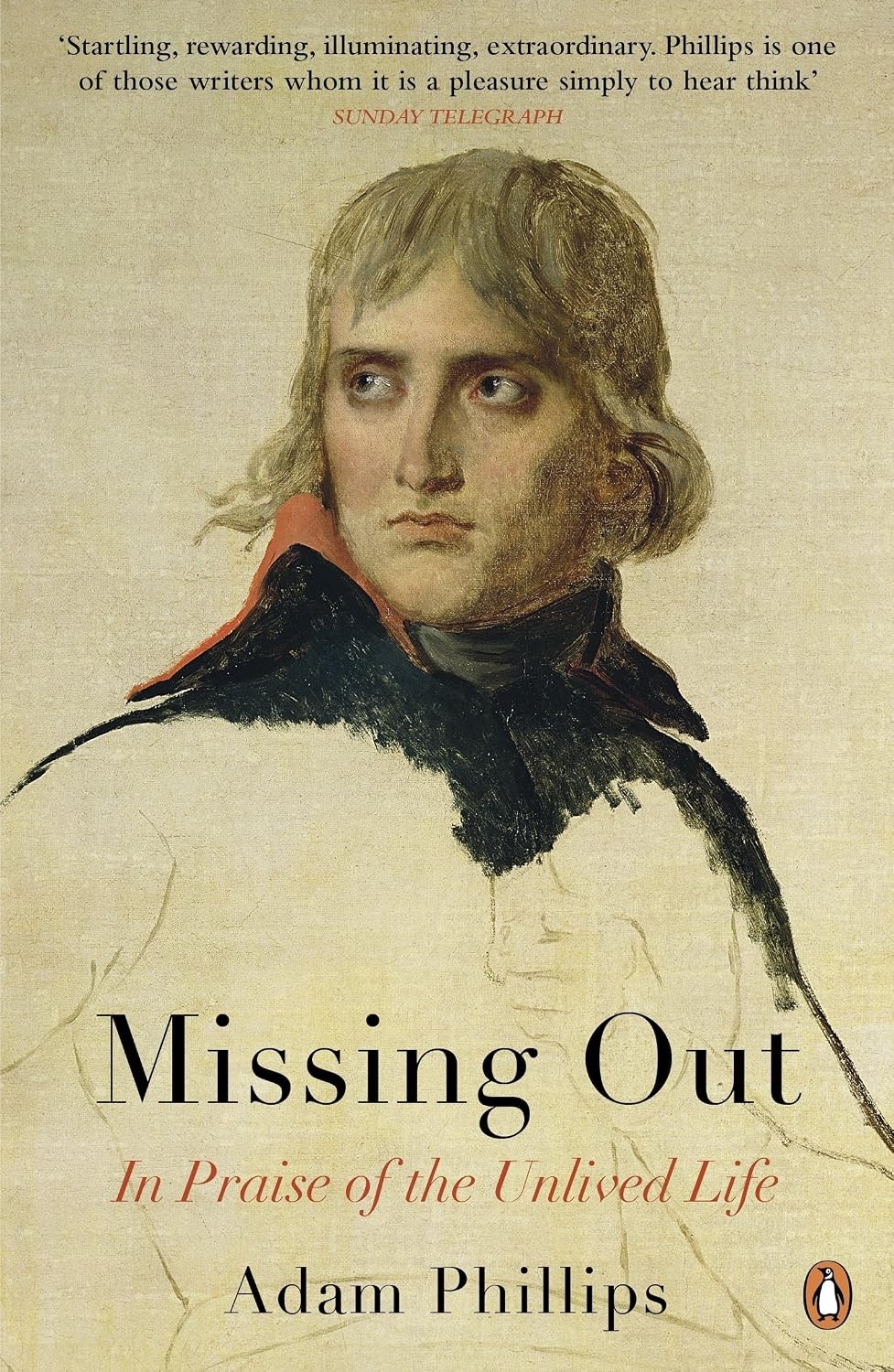 Missing Out: In Praise of the Unlived Life by Adam Phillips (Paperback, 2013) - Image 9