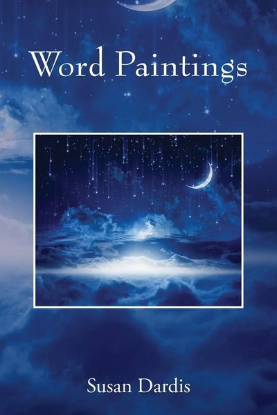 Susan Dardis | Word Paintings | Taschenbuch | Englisch (2023) | Outskirts Press-image