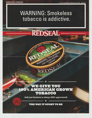 red seal tobacco near me Red Seal Tobacco 2014 Snuff Tobacco Ad 100% American Grown New