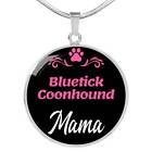 Bluetick Coonhound Mama Necklace Circle Pendant Stainless Steel or 18k Gold 18-