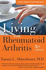 Living with Rheumatoid Arthritis (A Johns Hopkins Press Health Book) - VERY GOOD