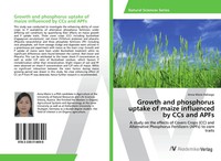 Anna Marie Hallasgo | Growth And Phosphorus Uptake Of Maize Influenced By Ccs...