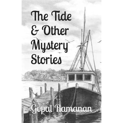 The Tide & Other Mystery Stories -  NEW Gopal Ramanan 2024