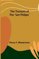The Treasure Of The San Philipo Percy F. Westerman Taschenbuch Englisch 2024