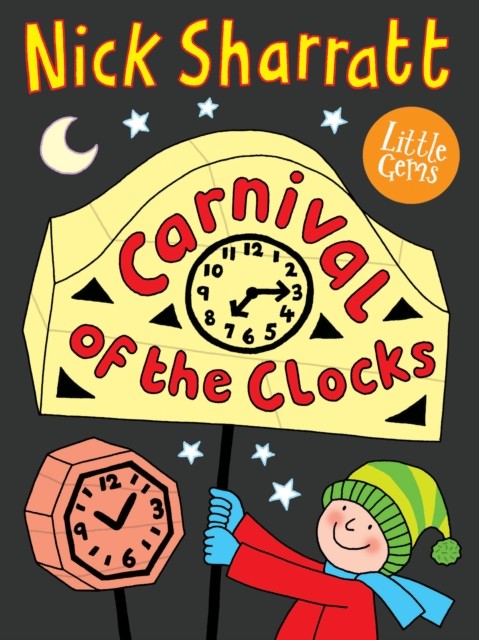 Carnival of the Clocks by Nick Sharratt (Paperback Book)