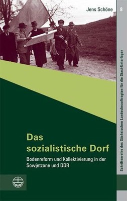 Das sozialistische Dorf: Bodenreform und Buch Evangelische Verlagsanstalt