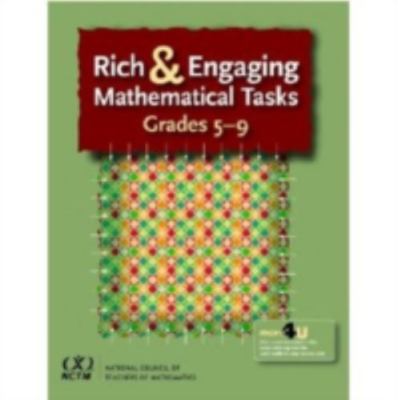 Rich and Engaging Mathematical Tasks: Grades 5-9 9780873536332