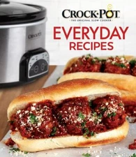 Crockpot Everyday Recipes by Publications International Ltd. Staff (2020,...