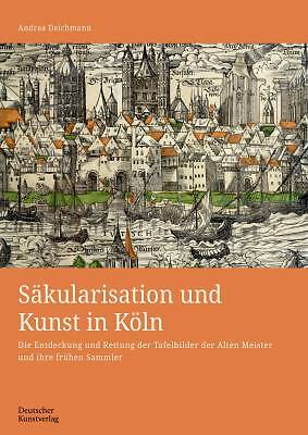 Sakularisierung und Kunst in Koln, Andrea Deichmann