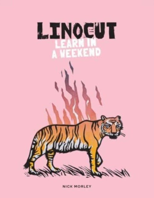 Linocut: Learn in a Weekend by Nick Morley (PB 2023) - Image 6