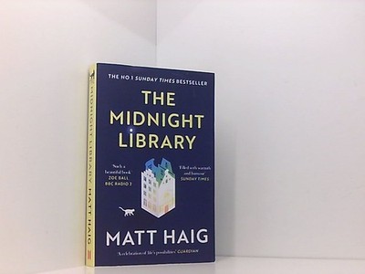 The Midnight Library: The No.1 Sunday Times bestseller and worldwide phenomenon