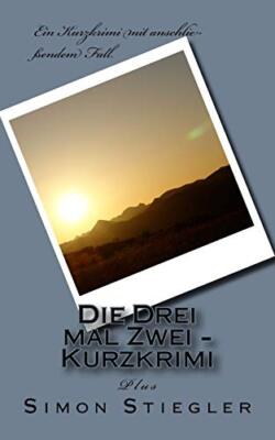 Die Drei mal Zwei - Kurzkrimi, Stiegler New 9781978272026 Fast Free Shipping-,