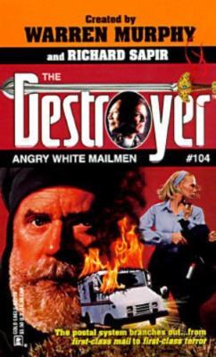 Angry White Mailmen (The Destroyer, No 104) by Murphy & Sapir