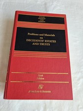 Problems and Materials on Decedents Estates a...