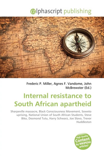 Frederic P. Miller (U. A.) | Internal Resistance To South African Apartheid-image