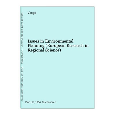Issues in Environmental Planning (European Research in Regional Science) Voogd