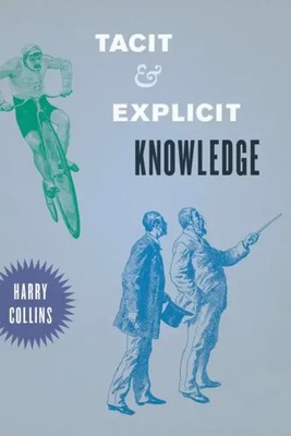 Harry Collins | Tacit and Explicit Knowledge | Taschenbuch | Englisch (2012)