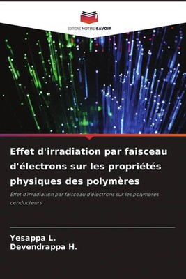 Yesappa L. (u. a.) | Effet d'irradiation par faisceau d'électrons sur les...
