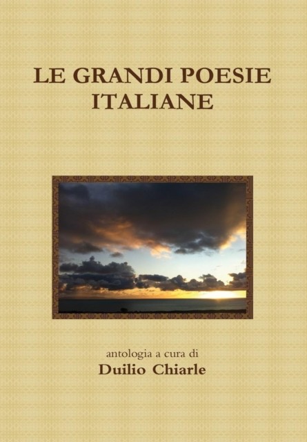 Le grandi poesie italiane by LA DIFESA ALEKHINE  Duilio Chiarle (Hardback Book)