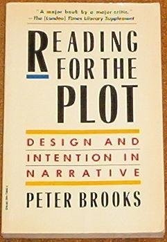 Reading for the Plot: Design and Intention in Narrative