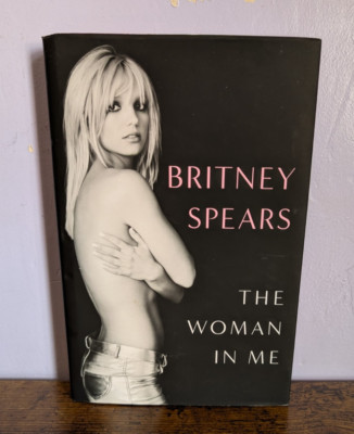 The Woman in Me by Britney Spears (Hardcover, 2023)