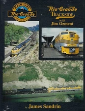 RIO GRANDE TRACKSIDE - (Out of Print - BRAND NEW BOOK)