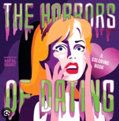 Horrors of Dating : A Coloring Book by Harper Harper Celebrate (2023, Trade...