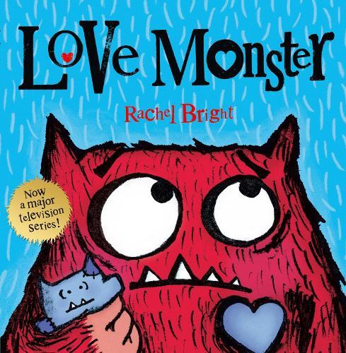 Rachel Bright Love Monster (Tascabile)