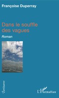 FrançOise Duperray | Dans Le Souffle Des Vagues | Taschenbuch | FranzöSisch