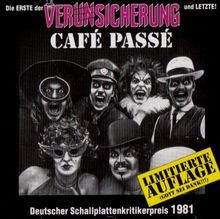 Cafe Passe von Erste Allgemeine Verunsicherun...