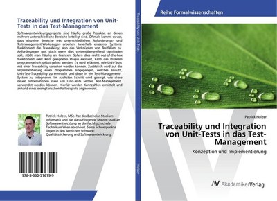 Traceability und Integration von Unit-Tests in das Test-Management Patrick Holze