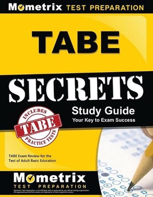 Tabe Secrets Studienführer: Tabe-Prüfungsüberprüfung für den Test der Erwachsenen-Grundbildung
