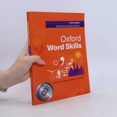 Oxford word skills. Intermediate : [learn and practise English vocabulary]