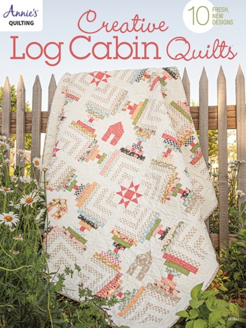 Creative Log Cabin Quilts by Annie's Quilting (Paperback Book)