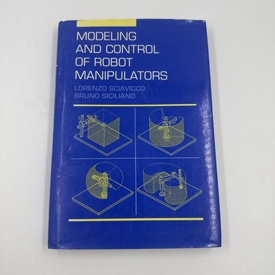Modeling and Control of Robot Manipulators Sciavicco Siciliano 2nd Ed Textbook